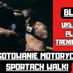 PRZYGOTOWANIE MOTORYCZNE W SPORTACH WALKI- Bydgoszcz